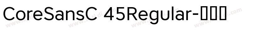 CoreSansC 45Regular字体转换